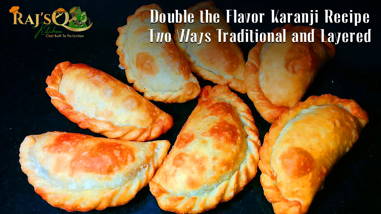 Double the Flavor Karanji Recipe Two Ways – Traditional and Layered